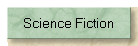 Science Fiction