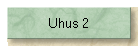 Uhus 2