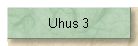 Uhus 3